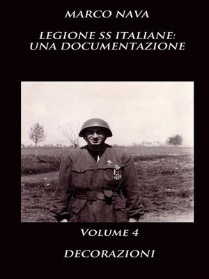 cover image of Legione SS Italiane--Una Documentazione Volume 4 Decorazioni